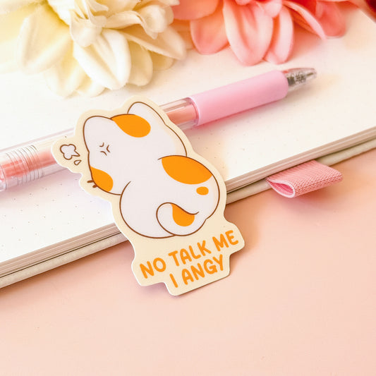 No Talk me Angy Cat Meme - Cute Vinyl Sticker