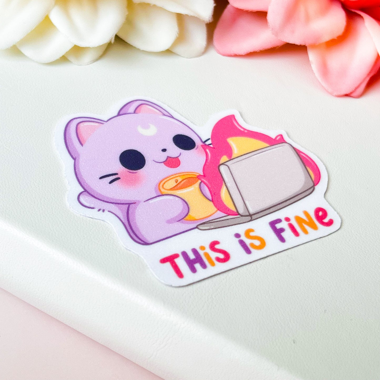 This is Fine - Cute Vinyl Sticker